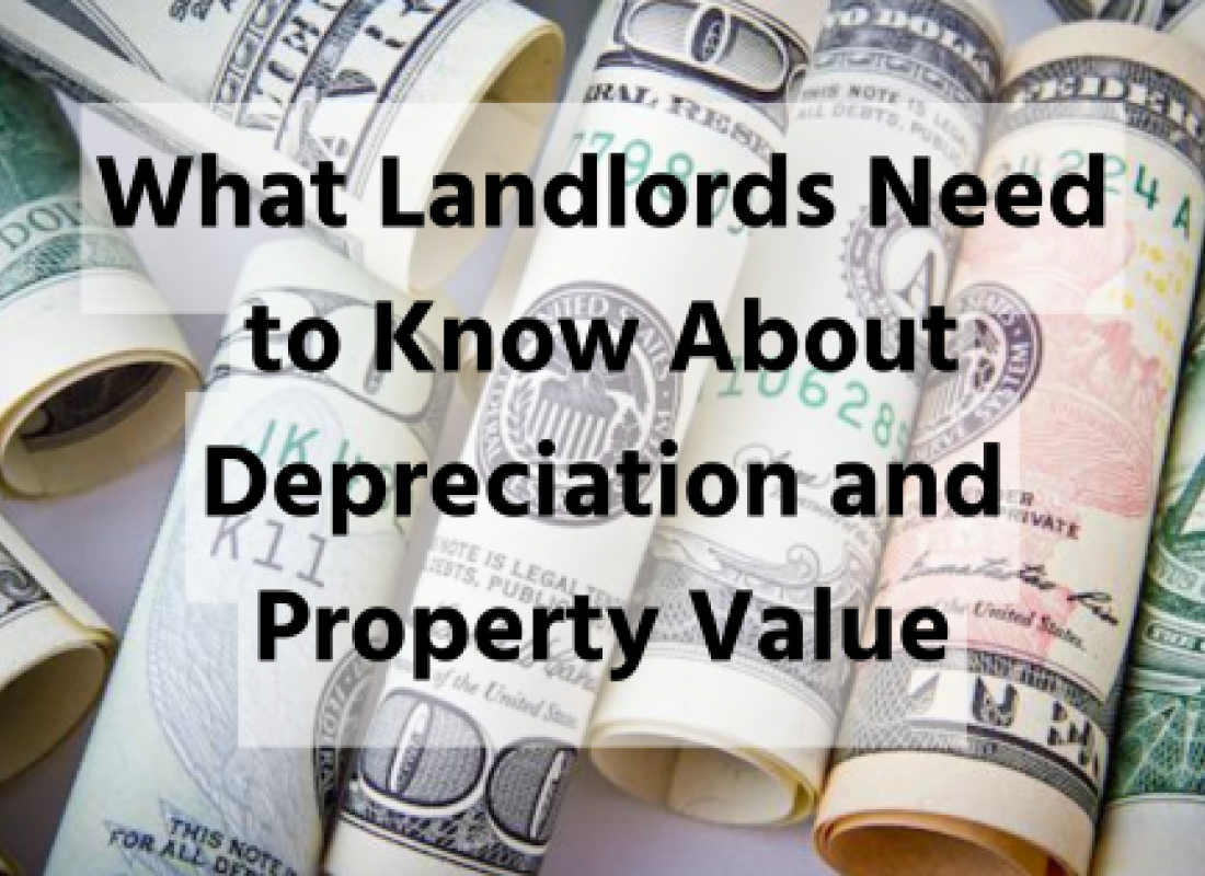 What Landlords Need to Know About Depreciation and Property Value