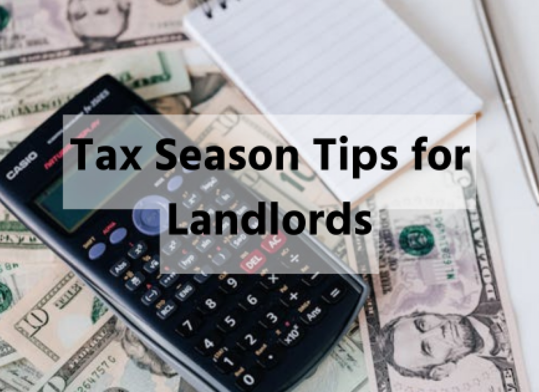 Tax Season Tips for Landlords Tax Season Tips for Landlords